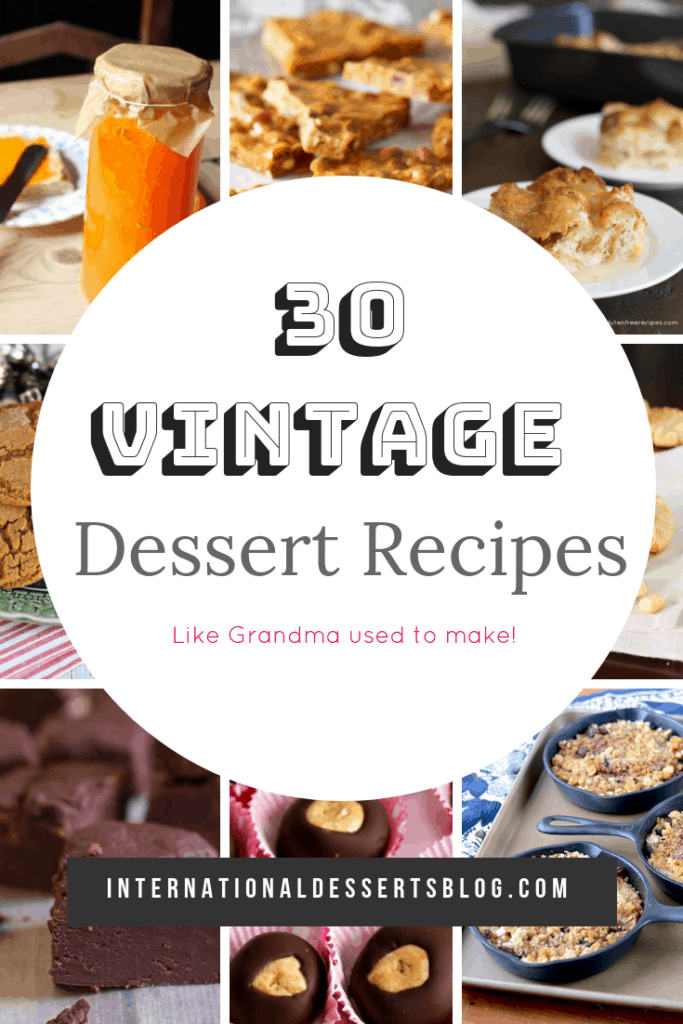You've got to check out these vintage baking recipe ideas! Vintage cakes, cookies, pies, candy - just like mom or-grandmother's homemade desserts. Perfect for holidays, birthday parties, Christmas, and more. Click to see these awesome recipes from the 1800s on! #intldessertsblog #vintagerecipe #desserts